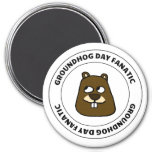 Groundhog Day Fanatic Magnet