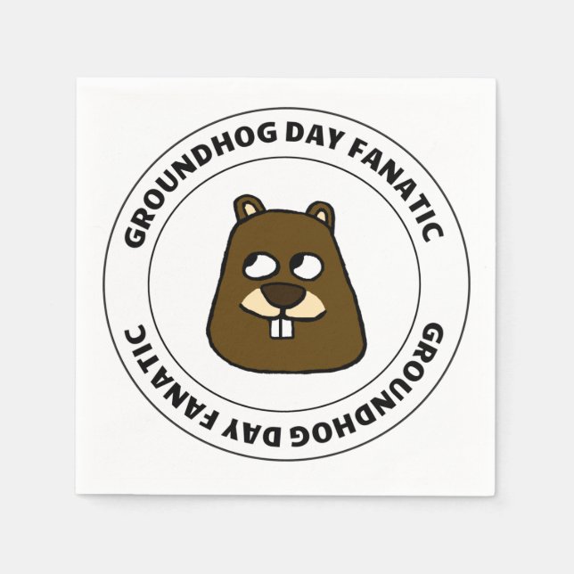 Groundhog Day Fanatic Napkins (Front)