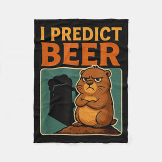 Groundhog Day I Predict Beer Grumpy Groundhog Humo Fleece Blanket