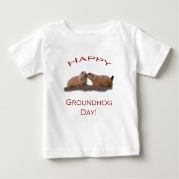 Groundhog Day Kiss Baby T-shirt by WorldDesign at Zazzle