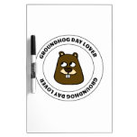 Groundhog Day Lover Dry Erase Board