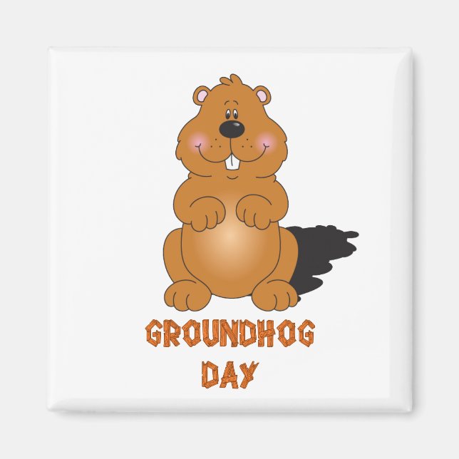GROUNDHOG DAY MAGNET (Front)