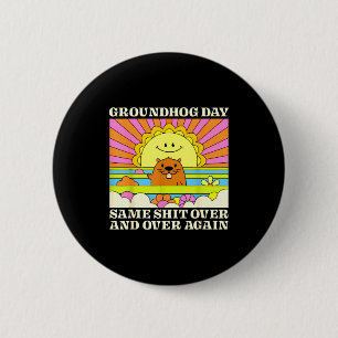 Groundhog Day Men Women Animal Lovers Retro 60s 70 Button