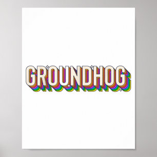 Groundhog Day Men Women Retro Vintage 60s 70s 80s Poster