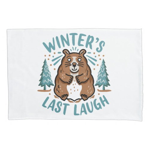 Groundhog Day Pillow Case