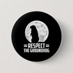 Groundhog Day Respect The Groundhog Button