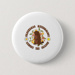 Groundhog Day Respect The Shadow Meteorology Retro Button