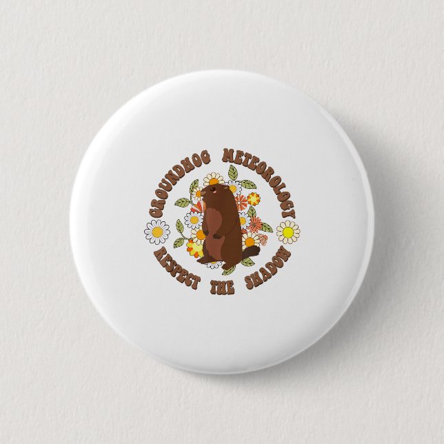 Groundhog Day Respect The Shadow Meteorology Retro Button (Front)
