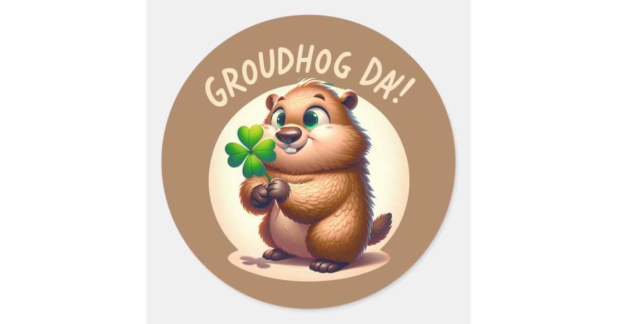 Groundhog day sticker | Zazzle
