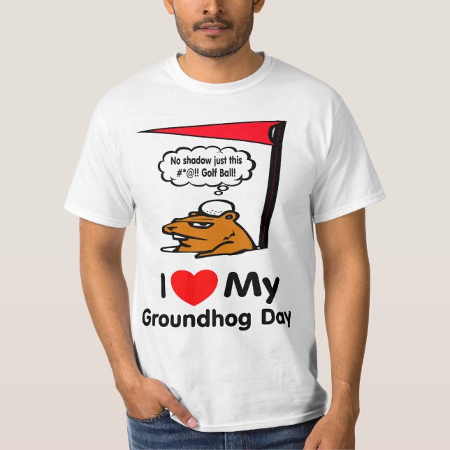 Groundhog Day T-Shirt (Front)