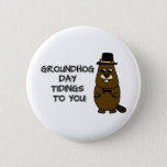 Groundhog Day tidings to you! Button