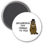 Groundhog Day tidings to you! Magnet