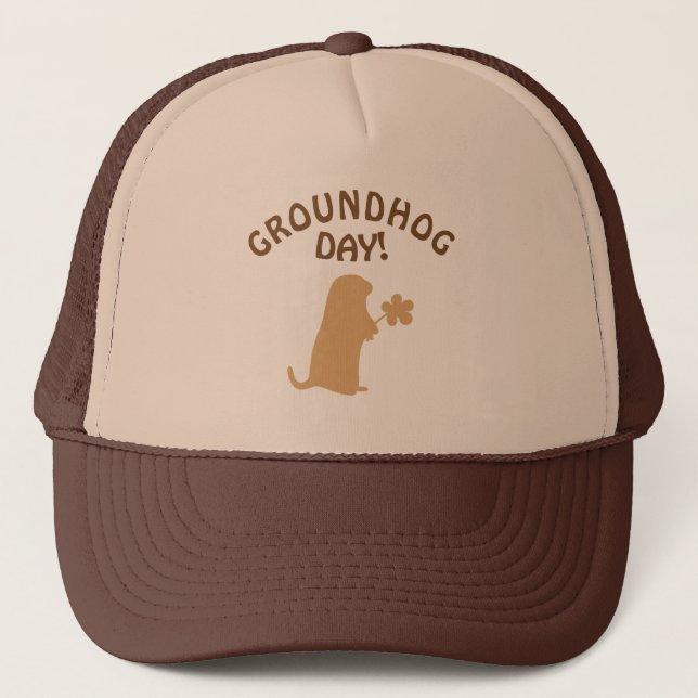 Groundhog Day Trucker Hat (Front)