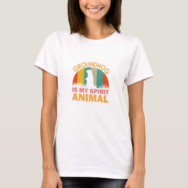groundhog is my spirit animal, Animal Love T-Shirt (Front)