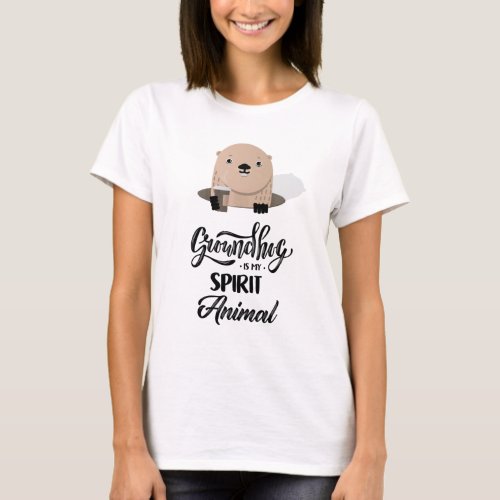 Groundhog Is My Spirit Animal Woodchuck Lover T_Shirt