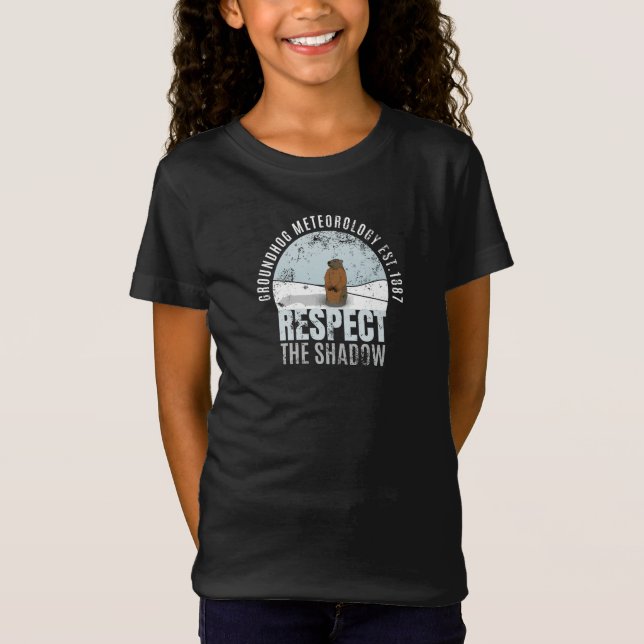 Groundhog Meteorology Respect The Shadow T-Shirt (Front)