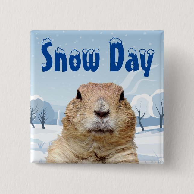 Groundhog Snow Day Button (Front)