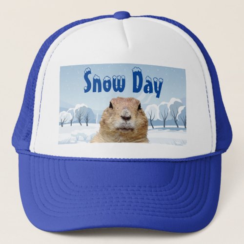 Groundhog Snow Day Trucker Hat