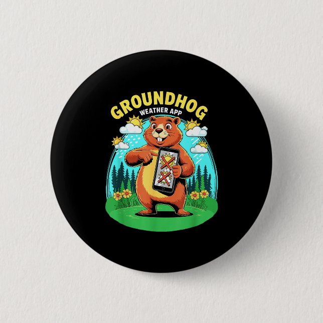 Groundhog Weather App Funny Forecast Prediction Da Button (Front)
