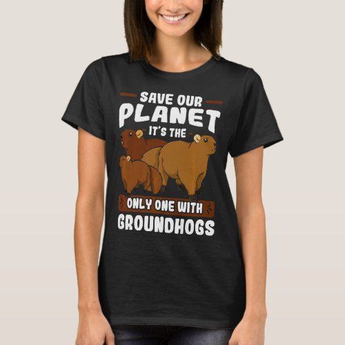 Groundhog Woodchuck Marmot Animal Ground Squirrels T_Shirt