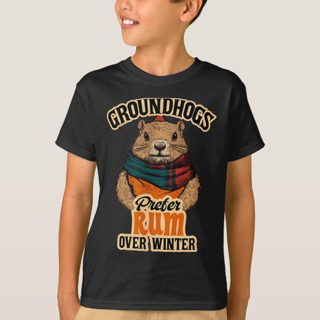 Groundhogs Prefer Rum Over Winter  T-Shirt (Front)