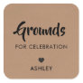 Grounds for Celebration Tags, Coffee Label, Kraft Square Sticker