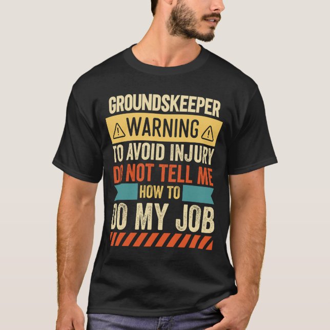 Groundskeeper Warning T-Shirt (Front)