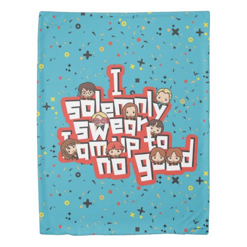 Group I SOLEMNLY SWEAR THAT I AM UP TO NO GOOD Duvet Cover