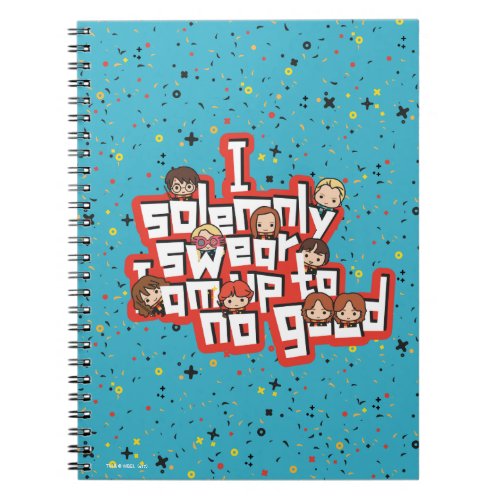 Group I SOLEMNLY SWEAR THAT I AM UP TO NO GOOD Notebook