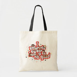Group "I SOLEMNLY SWEAR THAT I AM UP TO NO GOOD™" Tote Bag