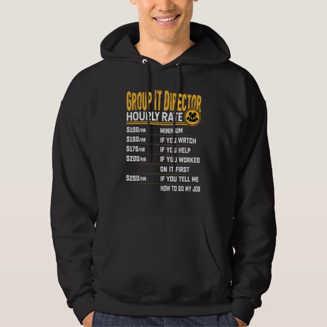 Group IT Director Hourly Rate Hoodie (Front)