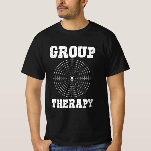 Group Therapy Pro Guns Owner Shooting Range Target T_Shirt