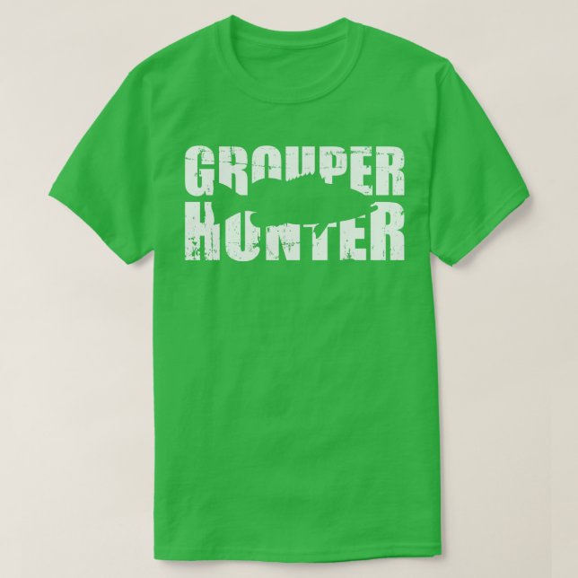 Grouper hunter T-Shirt (Design Front)