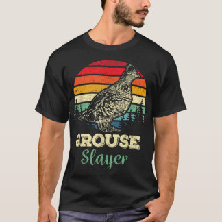 Grouse Slayer Funny Ruffed Grouse Bird Hunting Hun T-Shirt