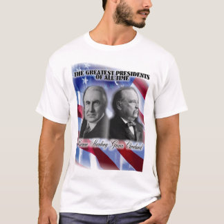 Grover Cleavland and Warren Harding the greatest T-Shirt