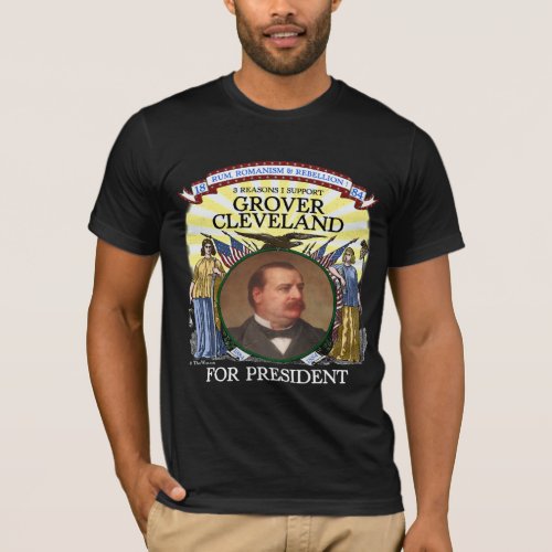 Grover Cleveland 1884 Campaign Tshirt Mens Dark