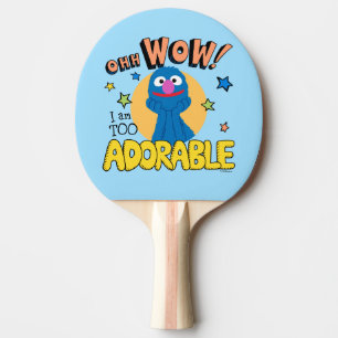 Grover I Am Too Adorable Ping Pong Paddle