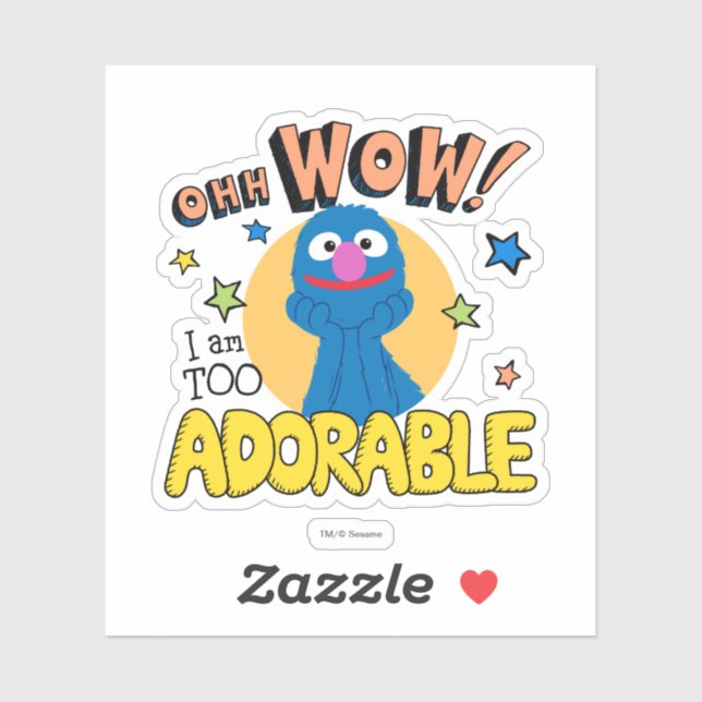 Grover | I Am Too Adorable Sticker (Sheet)