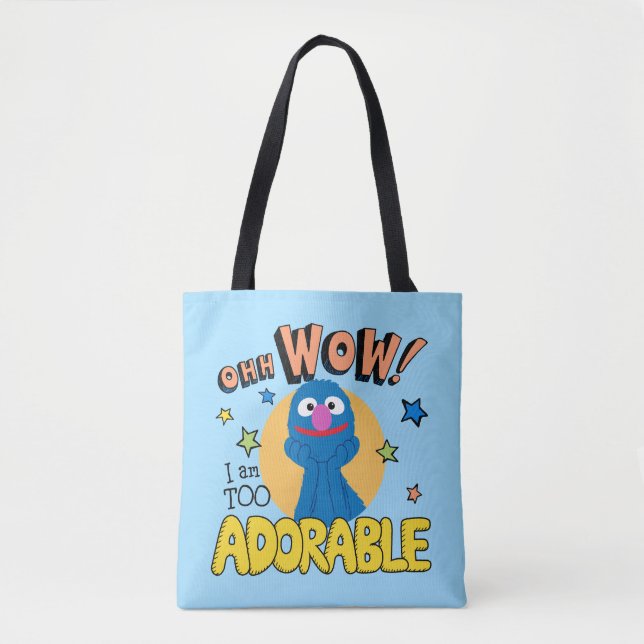 Grover | I Am Too Adorable Tote Bag (Front)