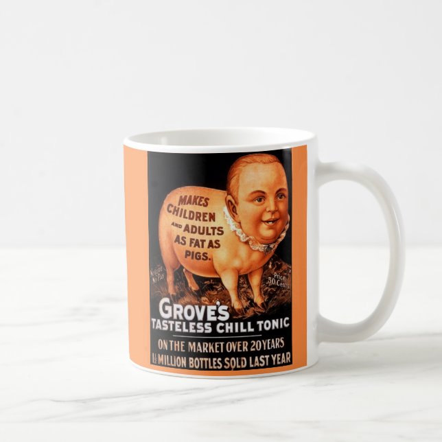 Groves Tonic makes children and adults fat as pigs Coffee Mug (Right)