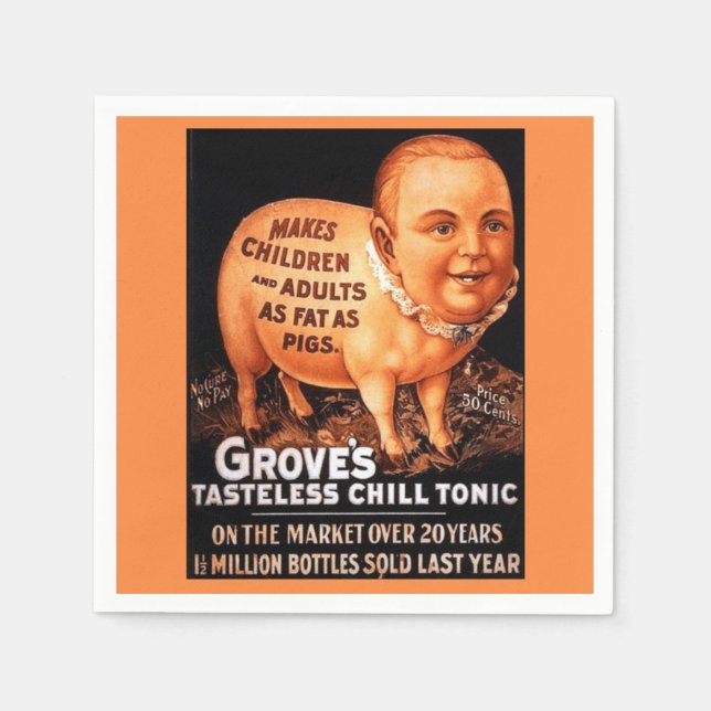 Groves Tonic makes children and adults fat as pigs Paper Napkins (Front)