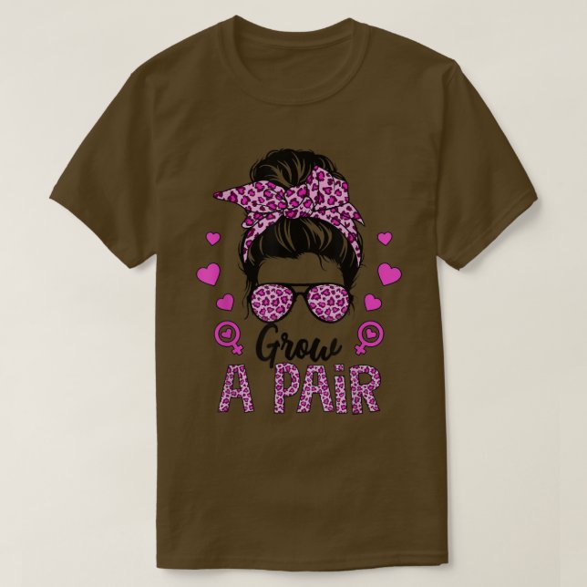 Grow A Pair Uterus Pro Choice Feminist Womens Righ T-Shirt (Design Front)