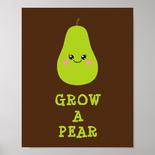 Grow a pear poster