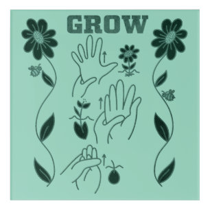 Grow - ASL Design Acrylic Print