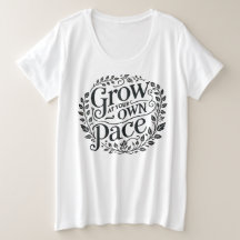 Grow at Your Own Pace Plus Size Women’s Tee