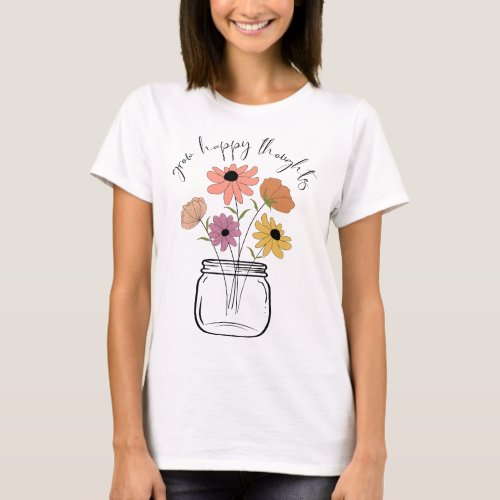 Grow happy thoughts  T_Shirt