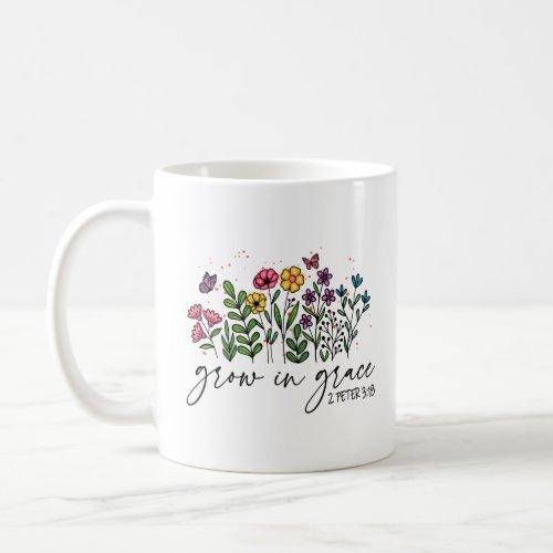 Grow in Grace  Coffee Mug