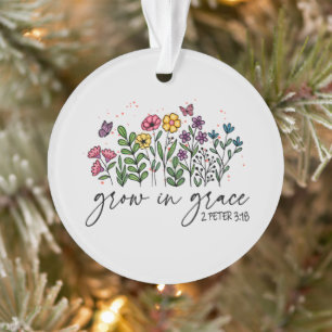 Grow in Grace Ornament