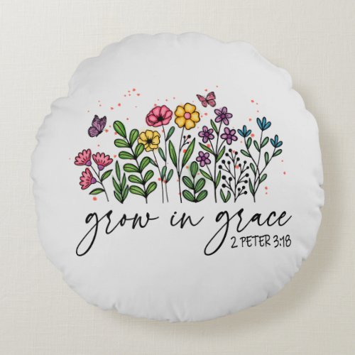 Grow in Grace Round Pillow