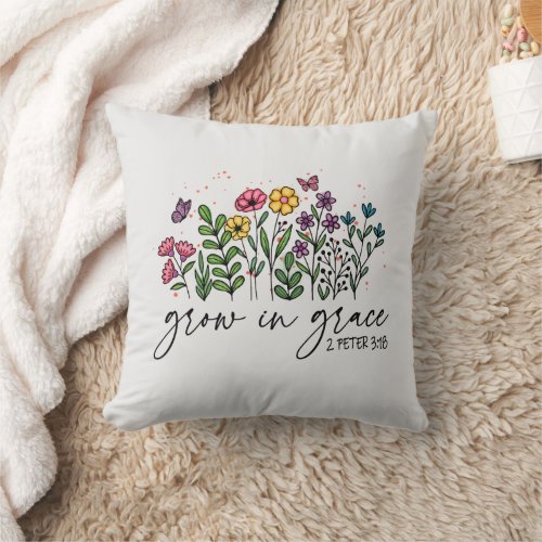 Grow in Grace Throw Pillow